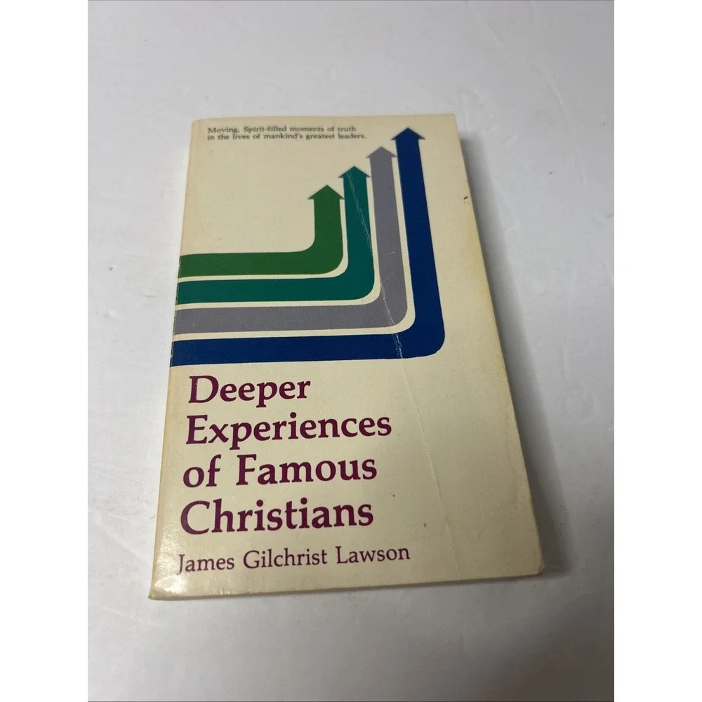 Deeper Experiences of Famous Christians by James Gilchrist Lawson